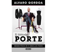 Alvaro Gordoa El método P.O.R.T.E / The P.O.R.T.E Method (Tascabile)
