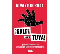 Alvaro Gordoa Salte con la tuya / Get Your Way (Tascabile)