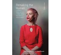Alvaro Jarrín Remaking the Human (Copertina rigida) Politics of Repair