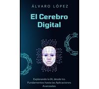 Álvaro López El Cerebro Digital (Tascabile)