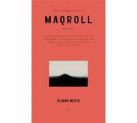 Alvaro Mutis Empresas y Tribulaciones de Maqroll El Gaviero (Copertina rigida)