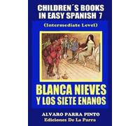 Alvaro Parra Pinto Childrens Books in Easy Spanish Volume 7 (Tascabile)
