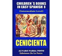 Alvaro Parra Pinto Childrens Books in Easy Spanish Volume 8 (Tascabile)