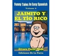 Alvaro Parra Pinto Funny Tales In Easy Spanish 8 (Tascabile)