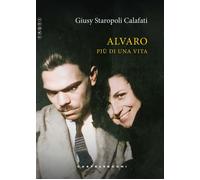 Alvaro. Più di una vita - 2025 - Castelvecchi (Tasti)