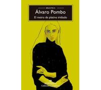 Alvaro Pombo Metro de Platino Iridiado, El (Tascabile)