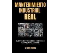Alvaro Reyes Torres Mantenimiento Industrial Real (Tascabile)