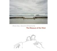Álvaro Siza Giovanni Chiaramonte The Measure of the West (Tascabile)