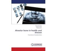 Alveolar bone in health and disease: Transition of alveolar bone