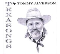 Alverson, Tommy - Texasongs