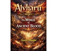 Alvharu - Book 1: The Wings of Ancient Blood