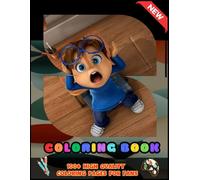 Alvin And The Chipmunks Coloring Book: Amazing Coloring Book With 50 High-Quality Images For Fans.