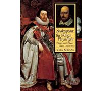 Alvin B. Kernan Shakespeare, the King's Playwright (Tascabile)