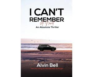 Alvin Bell I Can't Remember (Tascabile)