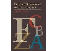 Alvin Boyd Kuhn Esoteric Structure of the Alphabet (Tascabile)