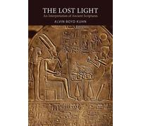 Alvin Boyd Kuhn The Lost Light (Tascabile)