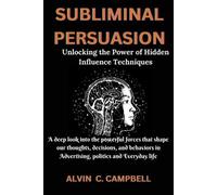 Alvin C Campbell Subliminal Persuasion (Tascabile)