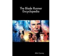 Alvin Conway The Blade Runner Encyclopedia (Tascabile)