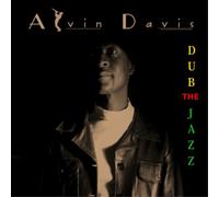 Alvin Davis Dub the Jazz (CD) Album