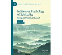 Alvin Dueck Indigenous Psychology of Spirituality (Tascabile)