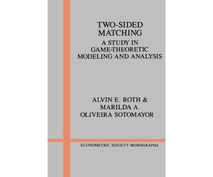 Alvin E. Roth Marilda A. Oliveira Sotomayor Two-Sided Matching (Tascabile)
