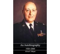 Alvin F. Meyer An Autobiography (Tascabile)