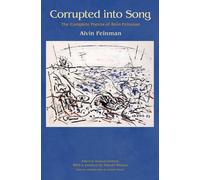 Alvin Feinman Corrupted into Song (Tascabile)