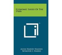 Alvin Harvey Hansen Economic Issues of the 1960s (Copertina rigida)