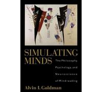 Alvin I. Goldman Simulating Minds (Tascabile) Philosophy of Mind Series