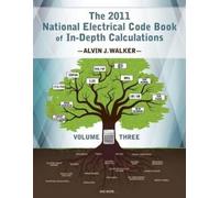 Alvin J Walker The 2011 National Electrical Code Book of In-Depth Ca (Tascabile)