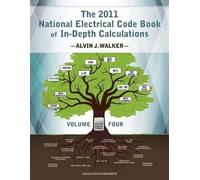 Alvin J Walker The 2011 National Electrical Code Book of In-Depth Ca (Tascabile)