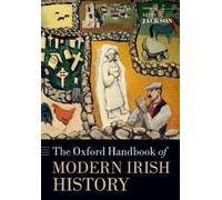 Alvin Jackson The Oxford Handbook of Modern Irish History (Tascabile)