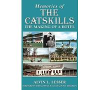 Alvin L Lesser Memories of the Catskills (Copertina rigida)
