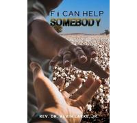 Alvin Larke If i Can Help Somebody (Tascabile)