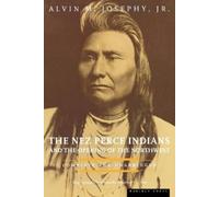 Alvin M. Joseph The Nez Perce Indians and the Opening of the (Copertina rigida)