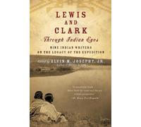 Alvin M. Josephy Lewis and Clark Through Indian Eyes (Tascabile)
