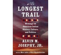 Alvin M. Josephy The Longest Trail (Tascabile)