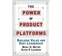 Alvin P. Lehnerd Marc H. Meyer The Power of Product Platforms (Tascabile)