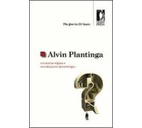 Alvin Plantinga: conoscenza religiosa e naturalizzazione epistemologica
