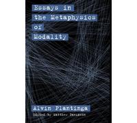 Alvin Plantinga Essays in the Metaphysics of Modality (Tascabile)