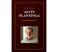 Alvin Plantinga: Il diritto di credere