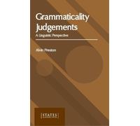 Alvin Preston Grammaticality Judgements: A Linguistic Perspec (Copertina rigida)