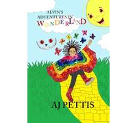 Alvin’s Adventures in Wonderland: The Trials of the 7 Chakras