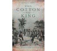 Alvin S Yusin When Cotton Was King (Copertina rigida)