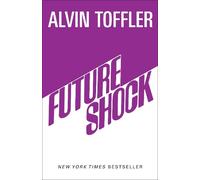 Alvin Toffler Future Shock (Tascabile)
