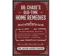 Alvin Wood Chase Dr. Chase's Old-Time Home Remedies (Tascabile)