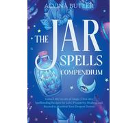 Alvina Butler The Jar Spells Compendium (Tascabile)
