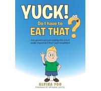 Alvina Foo Yuck - Do I Have to Eat That? (Tascabile)