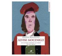 Alvise Mocenigo dalle Gioie: Un notable vénitien au début du XVIe siècle