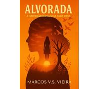 Alvorada: A importância da vida para Deus